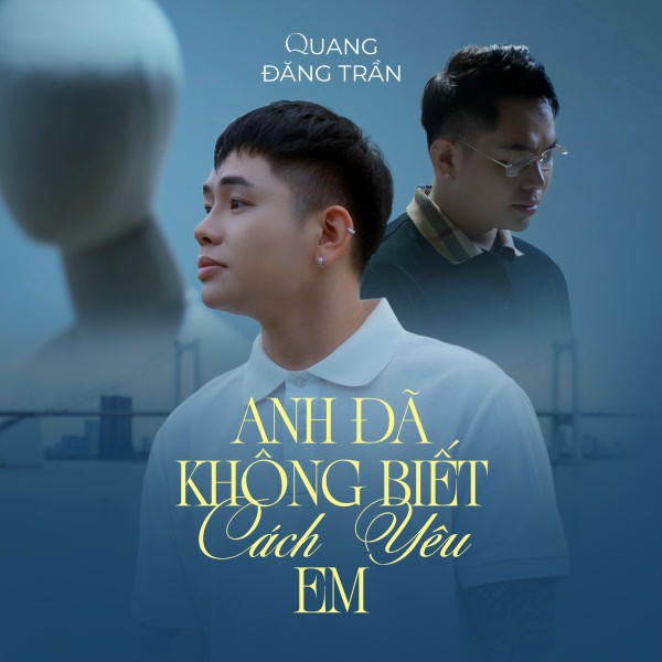 Anh đã không biết